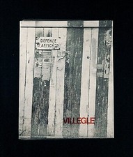 CATALOGUE EXPOSITION . VILLEGLÉ, DÉFENSE D'AFFICHER . GALERIE BEAUBOURG . 1974