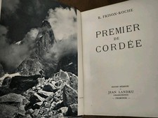 Premier de cordée par Roger Frison-Roche 1943 édition réservée à Jean Landru