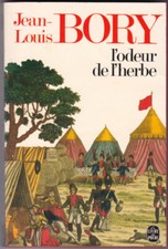 ► JEAN-LOUIS BORY : L'ODEUR DE L'HERBE Le LIVRE de POCHE