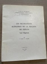 LES FIGURATIONS RUPESTRES DE LA REGION DE DJELFA Sud Algérois Tome XXIV MK1 1341