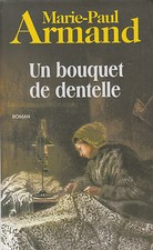 Livre un bouquet de dentelle Marie-Paul Armand  book