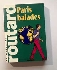 GUIDE Du ROUTARD PARIS BALADES Editions HACHETTE Poche Voyage