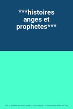 ***histoires anges et prophetes***, Unknown