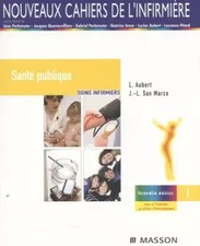 Santé publique: Soins infirmiers, Lucien Aubert et  Jean-Louis San Marco