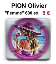 CAPSULE  de  CHAMPAGNE  PION Olivier "Femme" 600 ex