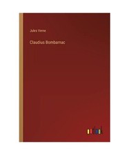 Claudius Bombarnac, Jules