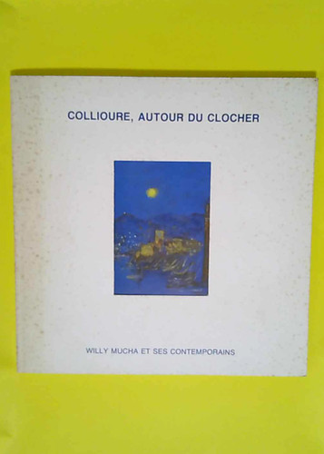 Collioure autour clocher - collioure,