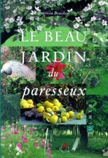 Le beau jardin du paresseux - Patricia Beucher - V2039125