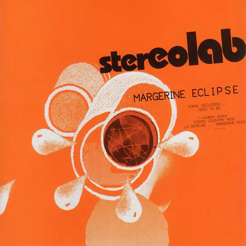 Margerine eclipse stereolab - margerine,