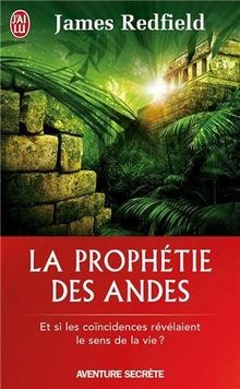 Prophétie des andes et si - prophétie,