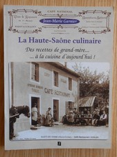La Haute-Saône culinaire des recettes de grand-mère à la cuisine d'aujourd'hui