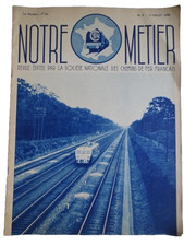 REVUE " NOTRE METIER ",SNCF, N°2 (1938 ) CHEMIN DE FER FRANCAIS- TRAIN