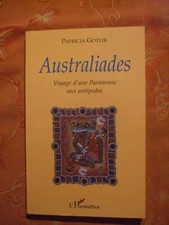 Patricia GOTLIB-AUSTRALIADES 1999 voyage d'une parisienne aux antipodes dédicacé