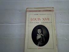 ANDRE CASTELOT LOUIS XVII