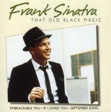 That Old Black Magic by Frank Sinatra [CD] NEUF