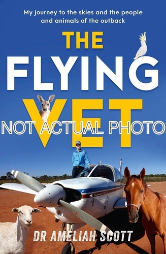The flying vet ameliah - the, by
