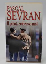 Il pleut embrasse-moi - Pascal Sevran - livre