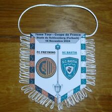 FREYMING / BASTIA  (7e Tr Coupe de France 2025) - Fanion en tissu, neuf
