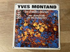 Yves Montand – Les Feuilles Mortes - Une Demoiselle Sur Une Balançoire 45 t 7"