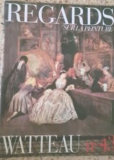 REGARDS SUR LA PEINTURE. n 43. Watteau.