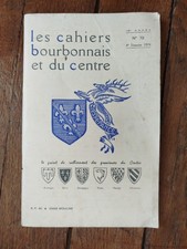 1974,"CAHIERS BOURBONNAIS ET DU CENTRE",N° 72,GANNE,NEILLOT,TALON,BOUARD,WILD