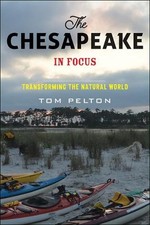 Tom Pelton The Chesapeake in Focus (Poche)