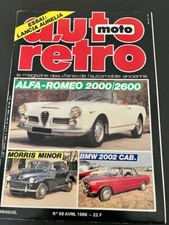 MAGAZINE AUTO RÉTRO N° 68 Avril 86, Alfa Romeo 2000/2600, Morris Minor, BMW 2002