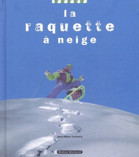 Raquette neige - la, a