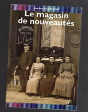 LE MAGASIN DE NOUVEAUTES Jean-Bernard COLLINET 2002