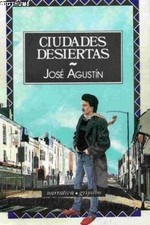 Ciudades Desiertas, Jose Agustin
