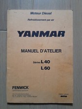 (338B) Manuel D'atelier YANMAR "Moteur Diesel, Séries L40 et L60", FENWICK.