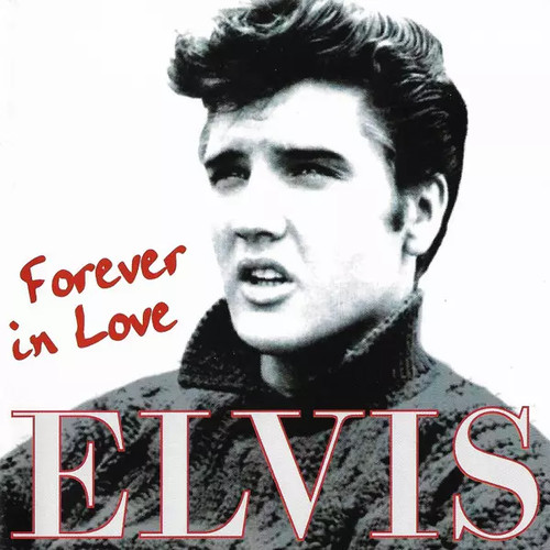 Forever love elvis presley - elvis,