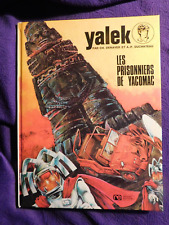 BD  Yalek "Les prisonniers de Yacomac" EO  1973 par  denayer duchateau