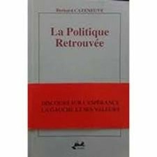La Politique Retrouvee |