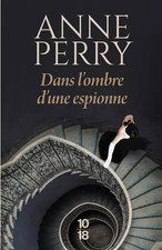Dans l'ombre d'une espionne (3), Anne Perry et  Florence Bertrand