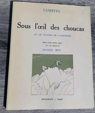 SAMIVEL - Sous l'oeil des choucas... ou les plaisirs de l'Alpinisme-Delagrave 73