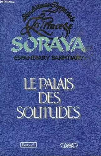 Palais des solitudes - le,