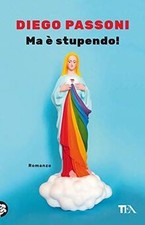 Ma è stupendo! de Passoni