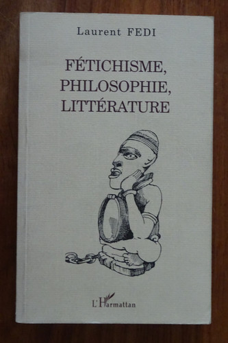 Fétichisme philosophie - fétichisme,,