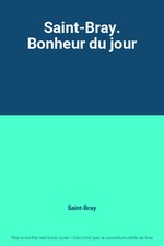 Saint-Bray. Bonheur du jour, Saint-Bray