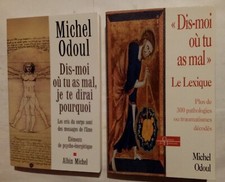 Dis-moi où tu as mal, je te dirai pourquoi. Cris du Corps + Lexique MICHEL ODOUL
