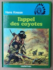 HANS KRESSE --- LES PEAUX ROUGES (4). L'APPEL DES COYOTES  --- EO 1975