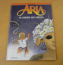 Aria tome 36 le chemin des crêtes / Michel Weyland / 1° edt.2014 /Flambant Neuf