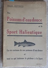 4°éd Année 40  Poissons d'eau douce et sport halieutique BASTIAENS 64 P pêche