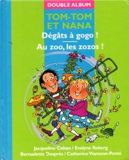 Livre / TOMTOM et NANA Double album « Dégâts à gogo «  « Au zoo, les zozos »