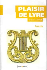 Plaisir de Lyre. LAUGIER (André).