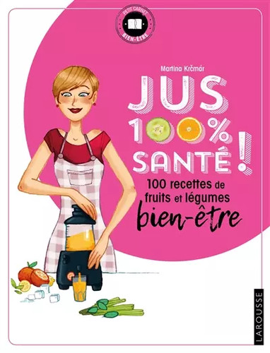 Jus 100 santé recettes - %, santé: