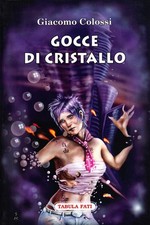 Giacomo Colossi Gocce di