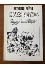 Marc Reynes, Voyage dans le temps Raymond Poïvet 