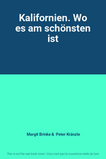 Kalifornien. Wo es am schonsten ist, Margit Brinke et  Peter Kranzle